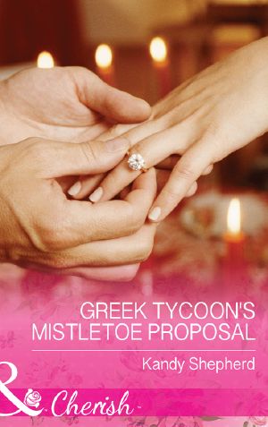 [Maids Under the Mistletoe 02] • Greek Tycoon's Mistletoe Proposal